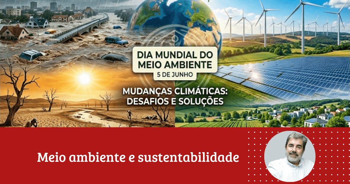 Enio Fonseca: ''Dia Mundial do Meio Ambiente. “Agora pelo Clima”
