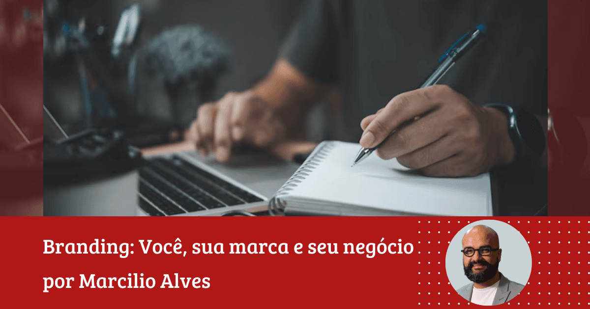 Marcilio Alves: ”Começou o ano perdido? Calma, ainda dá tempo de planejar boas ações para a sua marca”