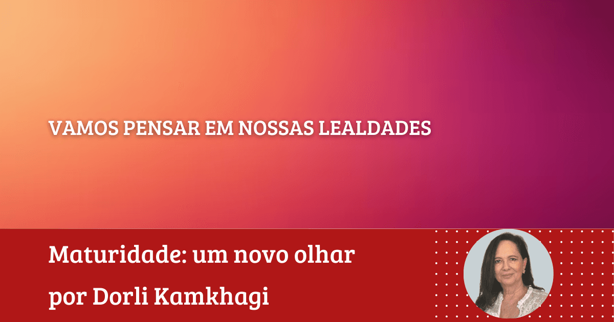 Dorli Kamkhagi: “Vamos Pensar em Nossas Lealdades”